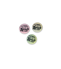 ALL THIS...& MY ZODIAC SIGN, TOO! 1.5" pinback button